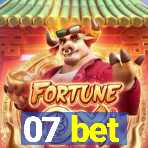 07 bet